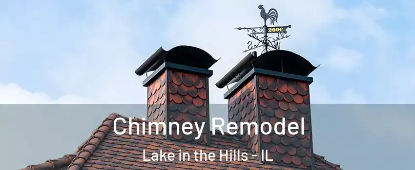 Chimney Remodel Lake in the Hills - IL