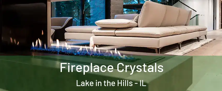  Fireplace Crystals Lake in the Hills - IL