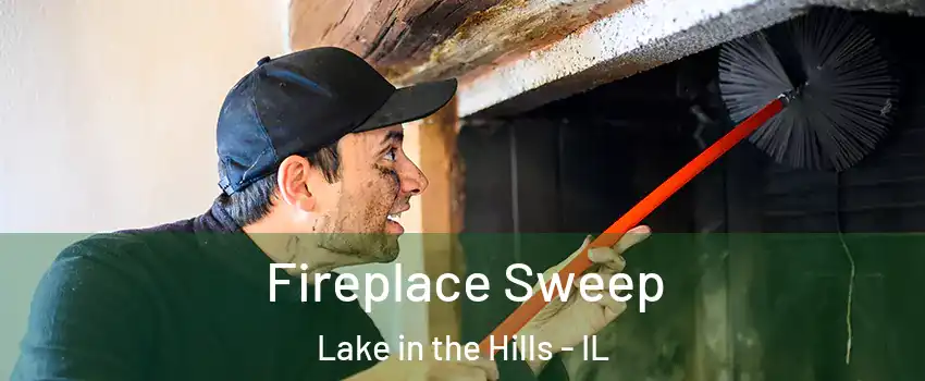 Fireplace Sweep Lake in the Hills - IL