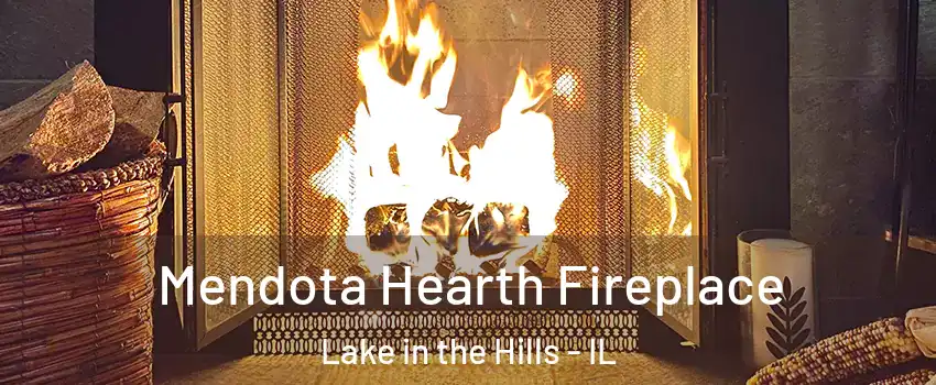  Mendota Hearth Fireplace Lake in the Hills - IL