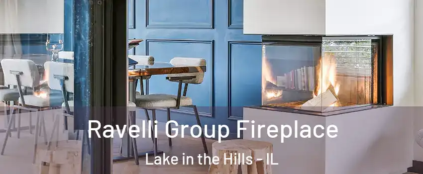  Ravelli Group Fireplace Lake in the Hills - IL