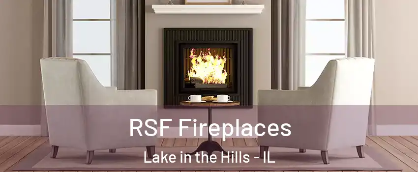 RSF Fireplaces Lake in the Hills - IL